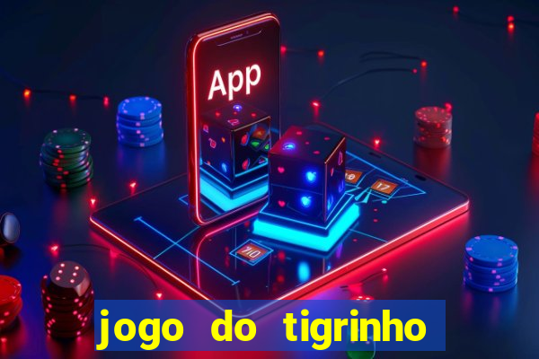 jogo do tigrinho deposito 1 real